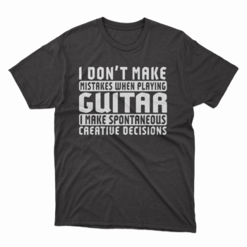 I Don’t Make Mistakes When Playing Guitar