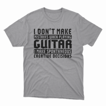 I Don’t Make Mistakes When Playing Guitar