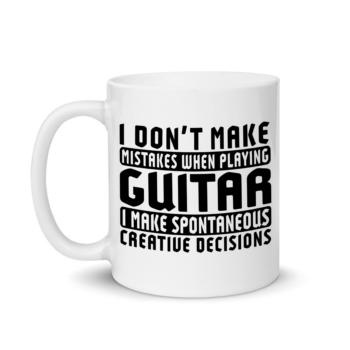 I Don’t Make Mistakes When Playing Guitar Mug